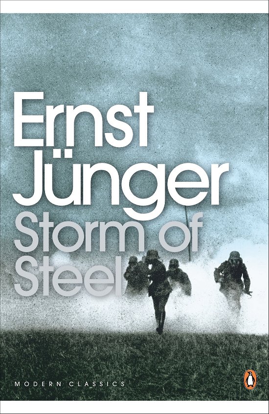 Storm of Steel - Penguin Modern Classics - Ernst Junger - Books - Penguin Books Ltd - 9780141186917 - June 3, 2004