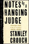 Cover for Stanley Crouch · Notes of a Hanging Judge (Inbunden Bok) (1990)
