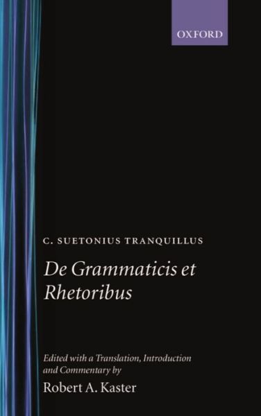 De Grammaticis et Rhetoribus - Suetonius - Libros - Oxford University Press - 9780198140917 - 23 de marzo de 1995