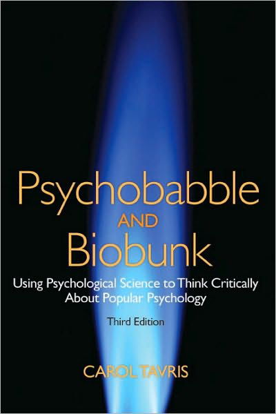 Cover for Carol Tavris · Psychobabble and Biobunk: Using Psychological Science to Think Critically About Popular Psychology (Pocketbok) (2011)