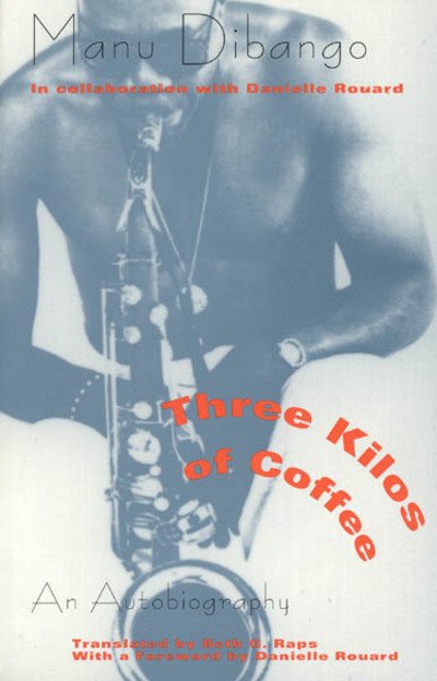 Cover for Manu Dibango · Three Kilos of Coffee: An Autobiography - Emersion: Emergent Village resources for communities of faith (Gebundenes Buch) (1994)