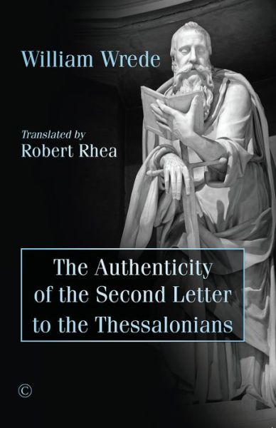 Cover for William Wrede · Authenticity of the Second Letter to the Thessalonians (Paperback Book) (2018)