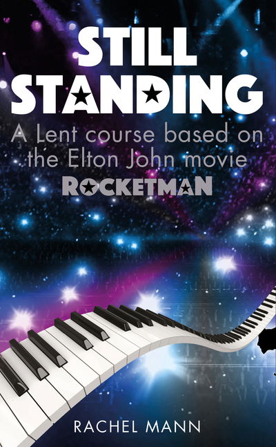 Cover for Rachel Mann · Still Standing: A Lent course based on the Elton John movie Rocketman (Paperback Book) (2020)