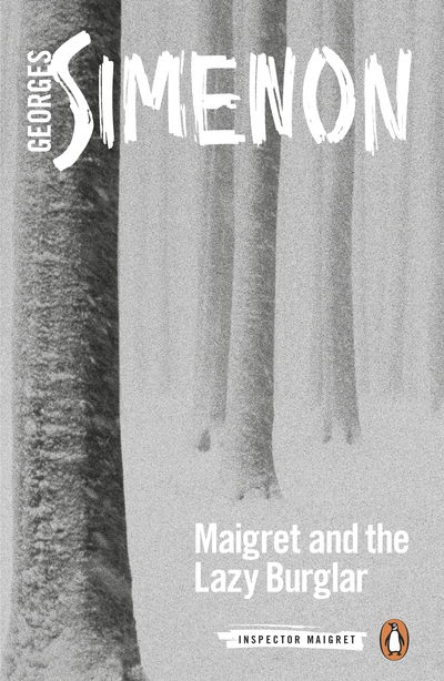Cover for Georges Simenon · Maigret and the Lazy Burglar: Inspector Maigret #57 - Inspector Maigret (Paperback Book) (2018)