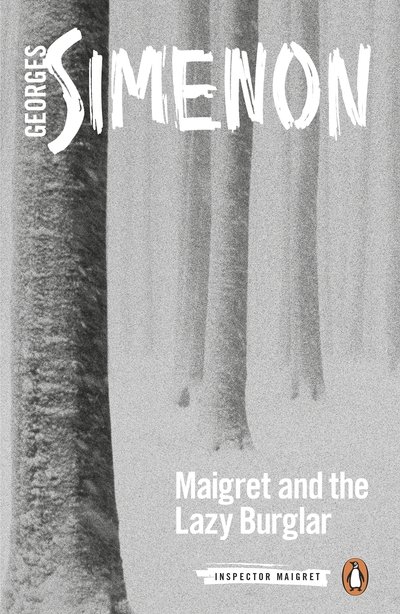 Cover for Georges Simenon · Maigret and the Lazy Burglar: Inspector Maigret #57 - Inspector Maigret (Pocketbok) (2018)