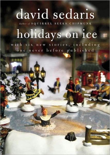 Cover for David Sedaris · Holidays on Ice (Paperback Bog) [Reprint edition] (2010)