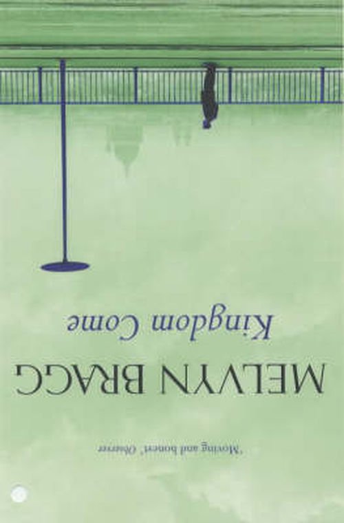 Cover for Melvyn Bragg · Kingdom Come (Paperback Book) (2001)