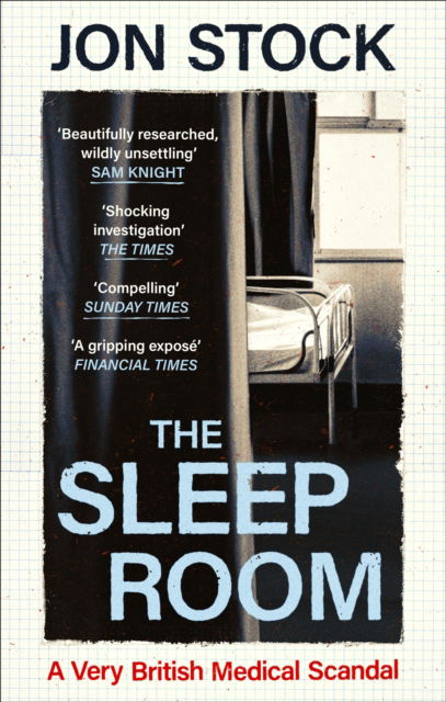 Cover for Stock, Jon (Editor) · The Sleep Room: A Very British Medical Scandal (Paperback Book) (2026)