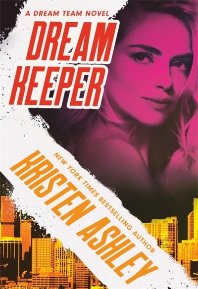 Dream Keeper - Dream Team - Kristen Ashley - Books - Little, Brown Book Group - 9780349425917 - November 30, 2021