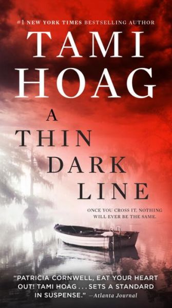 Cover for Tami Hoag · A Thin Dark Line: A Novel - Bayou (Book) [Bantam Books Premium Mass Market edition. edition] (2017)