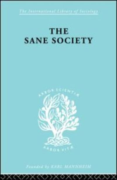 Cover for Erich Fromm · Sane Society           Ils 252 - International Library of Sociology (Inbunden Bok) (1998)