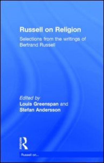 Cover for Bertrand Russell · Russell on Religion: Selections from the Writings of Bertrand Russell - Russell on... (Gebundenes Buch) (1999)