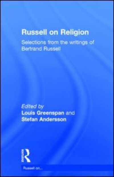 Cover for Bertrand Russell · Russell on Religion: Selections from the Writings of Bertrand Russell - Russell on... (Innbunden bok) (1999)