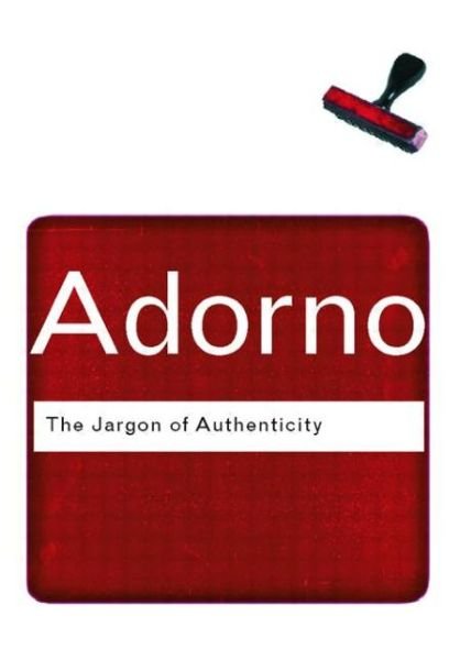 Cover for Theodor Adorno · The Jargon of Authenticity - Routledge Classics (Paperback Book) (2002)