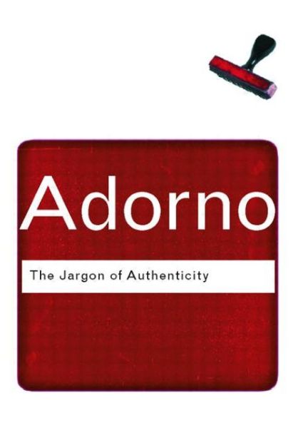 Cover for Theodor Adorno · The Jargon of Authenticity - Routledge Classics (Pocketbok) (2002)