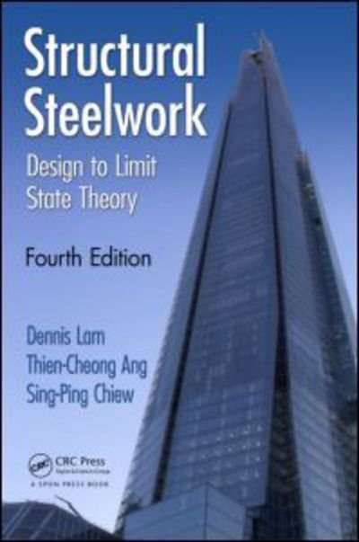 Cover for Lam, Dennis (University of Bradford, UK) · Structural Steelwork: Design to Limit State Theory, Fourth Edition (Paperback Bog) (2013)