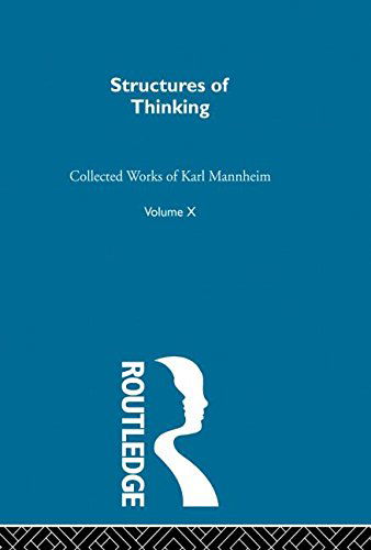 Structures Of Thinking V10 - Karl Mannheim - Books - Taylor & Francis Ltd - 9780415867917 - August 28, 2013