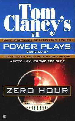 Cover for Jerome Preisler · Zero Hour (Tom Clancy's Power Plays, Book 7) (Pocketbok) (2003)