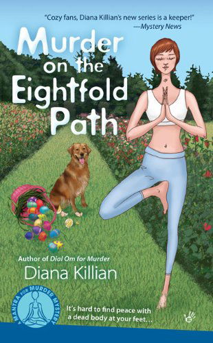 Cover for Diana Killian · Murder on the Eightfold Path - A Mantra for Murder Mystery (Paperback Book) [1st edition] (2010)