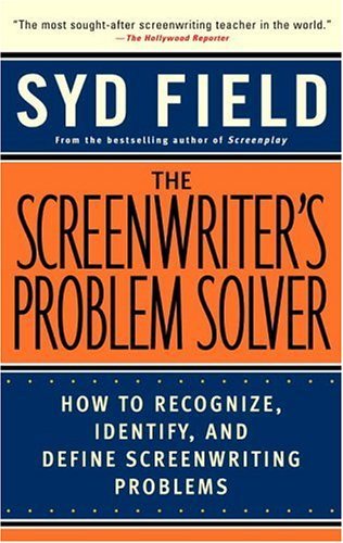 Cover for Syd Field · The Screenwriter's Problem Solver: How to Recognize, Identify, and Define Screenwriting Problems (Paperback Bog) (1998)