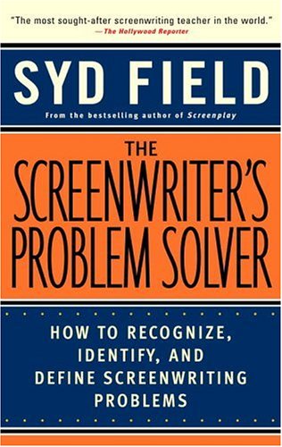 Cover for Syd Field · The Screenwriter's Problem Solver: How to Recognize, Identify, and Define Screenwriting Problems (Paperback Bog) (1998)