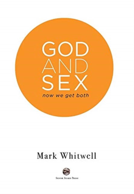 Cover for Mark Whitwell · God and Sex: Now We Get Both (Innbunden bok) (2019)