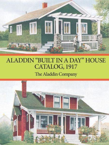 Cover for Aladdin Company · Aladdin &quot;Built in a Day&quot; House Catalog, 1917 - Dover Architecture (Paperback Book) (2003)