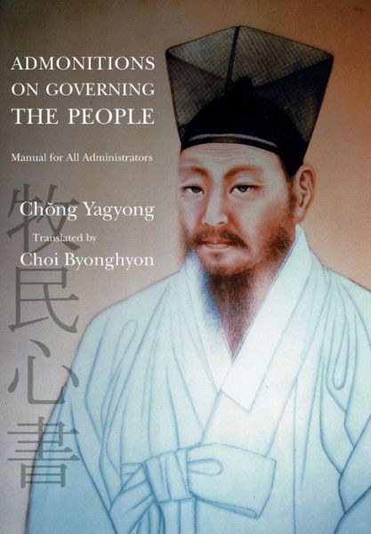 Cover for Yagyong Chong · Admonitions on Governing the People: Manual for All Administrators (Hardcover Book) (2010)