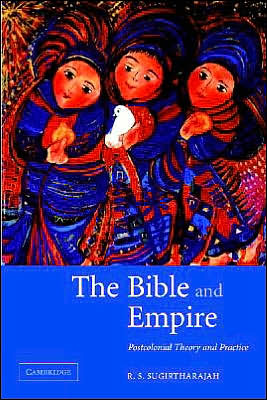 Cover for Sugirtharajah, R. S. (University of Birmingham) · The Bible and Empire: Postcolonial Explorations (Paperback Book) (2005)