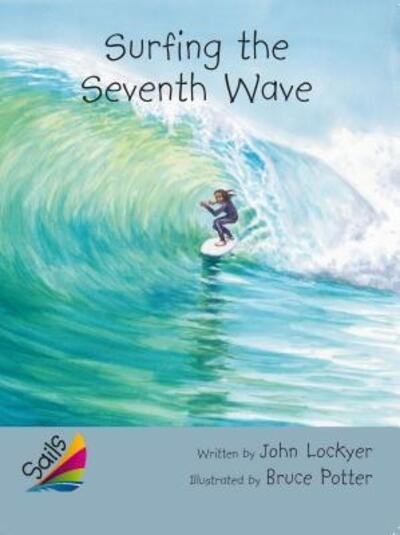 Cover for Rigby · Book 2 : Surfing the Seventh Wave : Leveled Reader Silver Grades 4-5 (Taschenbuch) (2013)