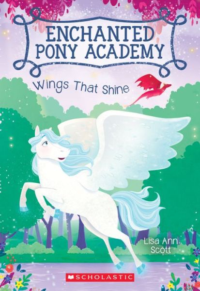 Cover for Lisa Ann Scott · Wings That Shine (Enchanted Pony Academy #2) - Enchanted Pony Academy (Paperback Book) (2017)