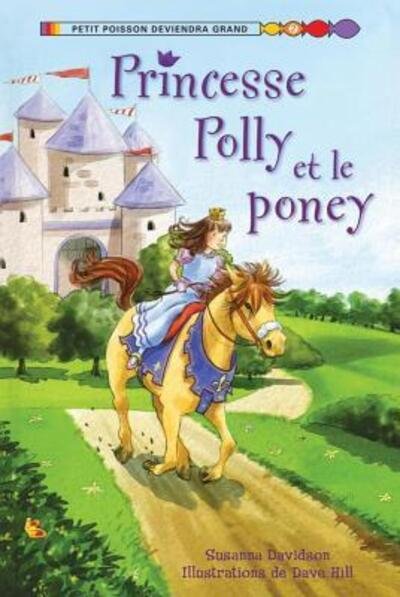 Cover for Susanna Davidson · Princesse Polly Et Le Poney (Innbunden bok) (2010)