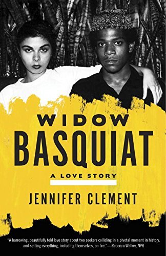 Cover for Jennifer Clement · Widow Basquiat: a Love Story (Paperback Bog) (2014)