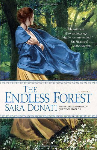 Cover for Sara Donati · The Endless Forest: a Novel (Paperback Book) [Reprint edition] (2011)