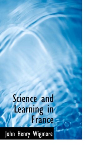 Cover for John Henry Wigmore · Science and Learning in France (Paperback Book) (2009)