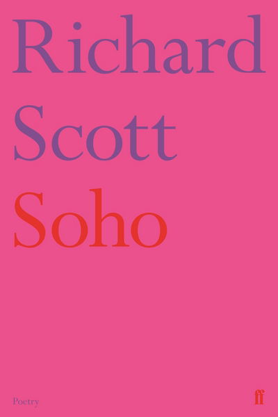 Soho - Richard Scott - Books - Faber & Faber - 9780571338917 - April 5, 2018