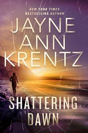 Shattering Dawn - Jayne Ann Krentz - Books - - 9780593639917 - January 7, 2025