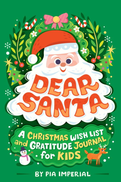 Pia Imperial · Dear Santa: A Christmas Wish List and Gratitude Journal for Kids (Paperback Book) (2024)