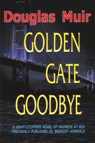 Cover for Estate of Douglas Muir · Golden Gate Goodbye (Pocketbok) (2001)