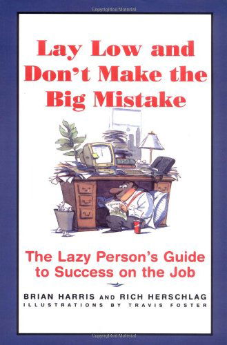 Lay Low and Don't Make the Big Mistake - Rich Herschlag - Books - Touchstone - 9780684834917 - August 29, 1997