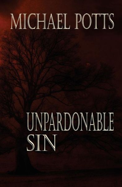 Cover for Michael Potts · Unpardonable Sin (Taschenbuch) (2014)