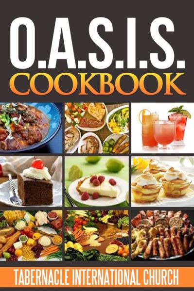 Cover for Tabernacle International Church · O.A.S.I.S. Cookbook (Paperback Book) (2015)