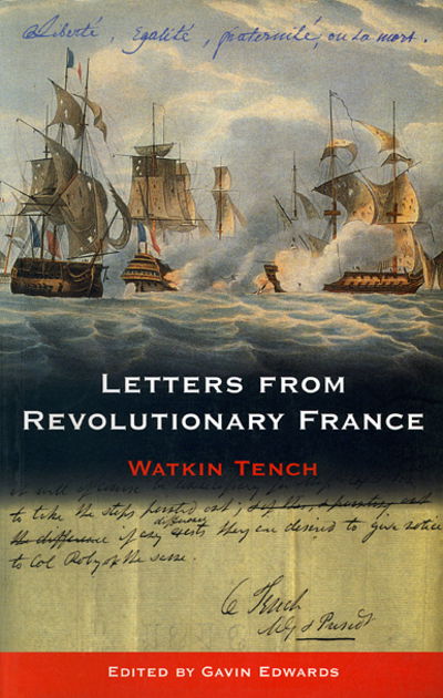 Cover for Watkin Tench · Letters from Revolutionary France (Paperback Book) (2001)