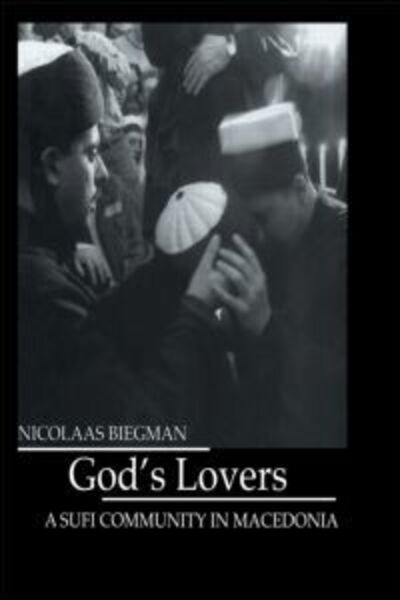 God'S Lovers - Biegman - Bücher - Kegan Paul - 9780710311917 - 27. April 2007