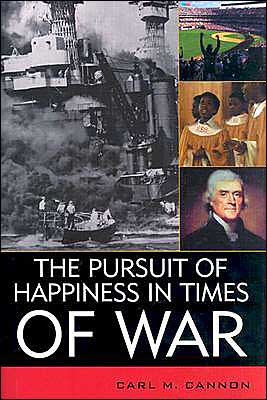 Cover for Carl M. Cannon · The Pursuit of Happiness in Times of War - American Political Challenges (Hardcover Book) (2003)