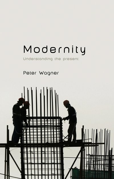 Cover for Peter Wagner · Modernity (Paperback Bog) (2012)