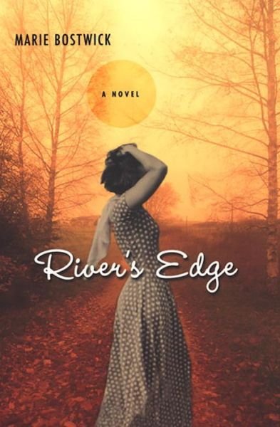 Cover for Marie Bostwick · River's Edge (Paperback Book) (2006)
