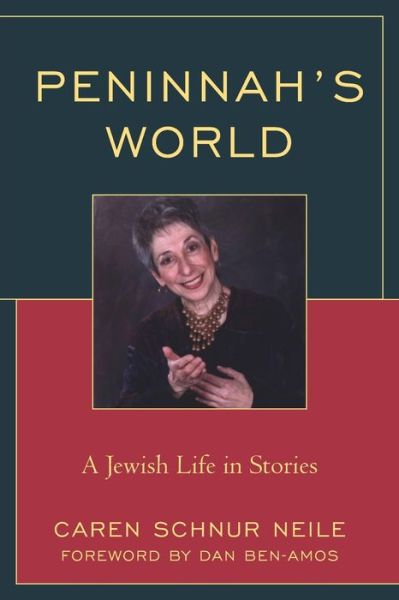 Cover for Caren Schnur Neile · Peninnah's World: A Jewish Life in Stories (Paperback Book) (2021)