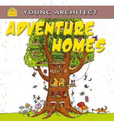 Cover for Gerry Bailey · Adventure Homes - Young Architect (Paperback Book) (2013)