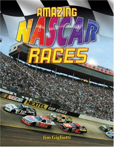 Cover for Jim Gigliotti · Amazing Nascar Races (Hardcover Book) (2008)